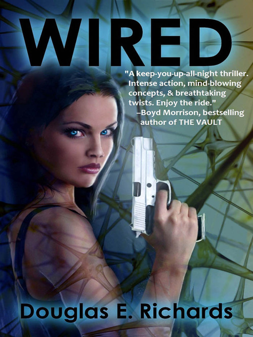 Title details for Wired by Douglas E. Richards - Available